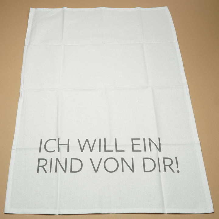 Geschirrhandtuch "Ich will ein Rind von dir"